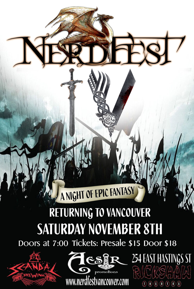 Vancouver&rsquo;s Fourth Annual NERDFEST &lsquo;A Night of Epic Fantasy&rsquo;: Whiskeydicks, Runaway Four  (Formerly the Tasty Animals), Diamond Minx, Academie Duello, Sir Buttercup Von Dingus, Mr. YoyoThrower, Vesper Sephony @ Rickshaw Theatre Nov 8 2014 - May 10th @ Rickshaw Theatre