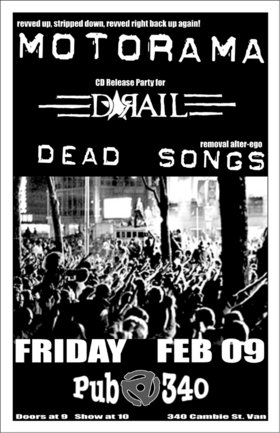 CD Release Party for DRail with: Motorama, Drail, Dead Songs @ Pub 340 - Feb 09, 2007
