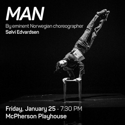 MAN by Norwegian Choreographer S&oslash;lvi Edvardsen: Sudesh Adhana @ McPherson Playhouse Jan 25 2019 - Jun 10th @ McPherson Playhouse