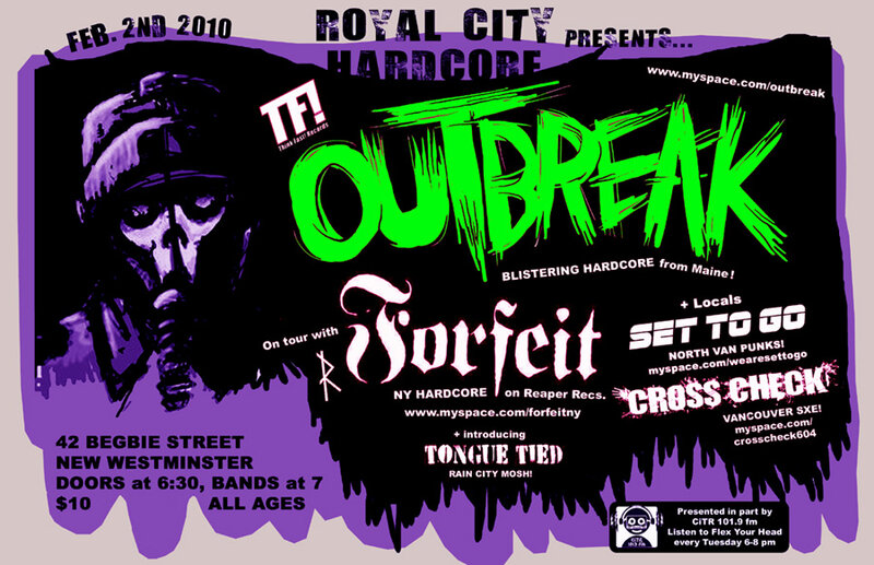 OUTBREAK!!!: Outbreak, Forfeit, SET TO GO, CROSS CHECK, Tongue Tied @ 42 Begbie Street - Jan 02, 2010