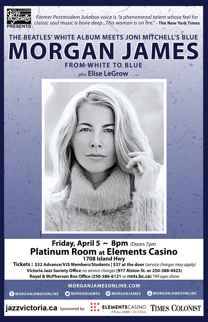 Morgan James, Elise LeGrow @ Elements Casino - Victoria Apr 5 2019 - May 6th @ Elements Casino - Victoria