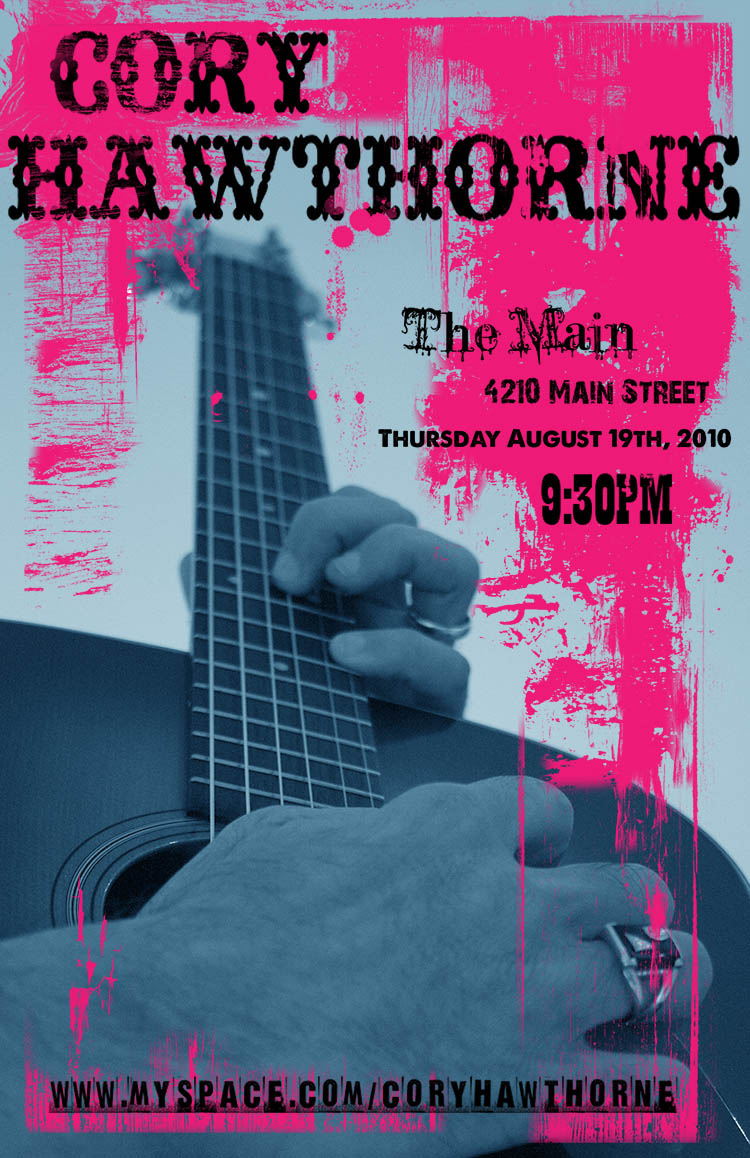 CORY HAWTHORNE LIVE AND ACOUSTIC!: Cory Hawthorne @ The Main Aug 19 2010 - May 6th @ The Main