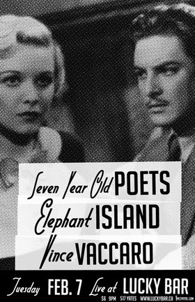 seven year old poets, Vince Vaccaro, Elephant Island @ Lucky Bar - Feb 07, 2006