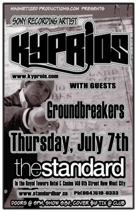 New West Rocks: Kyprios, Groundbreakers @ The Standard Jul 7 2005 - May 8th @ The Standard