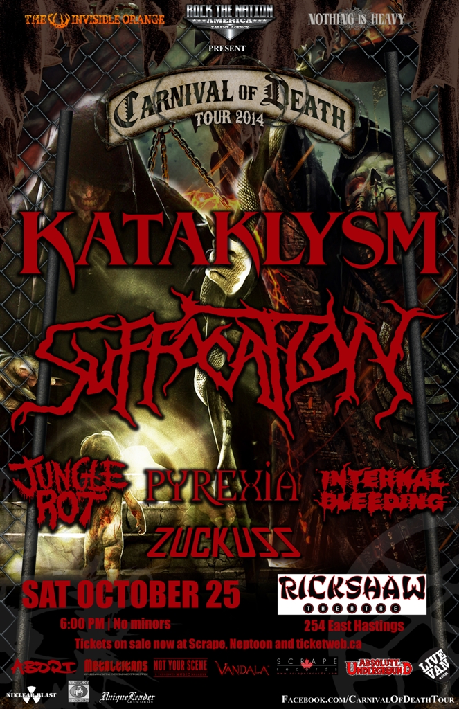 CARNIVAL OF DEATH TOUR 2014: Kataklysm, Suffocation, Jungle Rot, Pyrexia, Internal Bleeding, Zuckuss @ Rickshaw Theatre Oct 25 2014 - May 5th @ Rickshaw Theatre