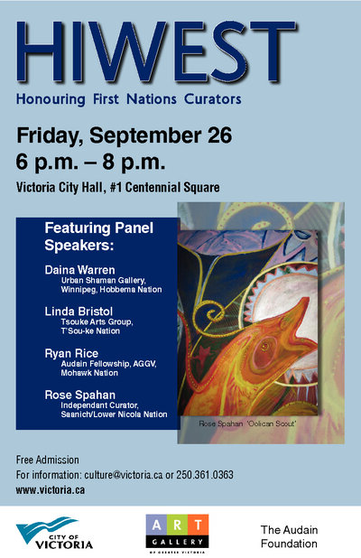 HIWEST Honouring First Nations Curators: Daina Warren, Linda Bristol, Ryan Rice, Rose M. Spahan @ Victoria City Hall Sep 26 2014 - Jun 3rd @ Victoria City Hall