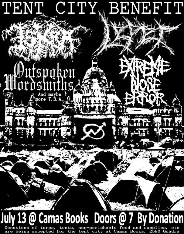 TENT CITY BENEFIT SHOW: ISKRA, Leper, The Outspoken Wordsmiths, EXTREME NOSE ERROR @ Camas Book and Infoshop Jul 13 2008 - May 5th @ Camas Book and Infoshop