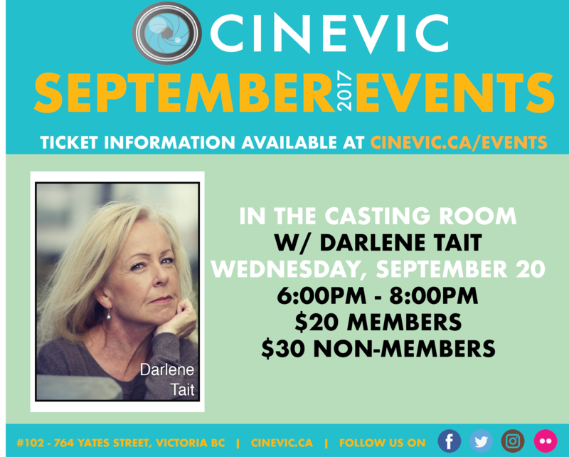 In the Casting Room: Darlene Tait @ CineVic Society Of Independent Filmmakers Sep 20 2017 - Jun 12th @ CineVic Society Of Independent Filmmakers