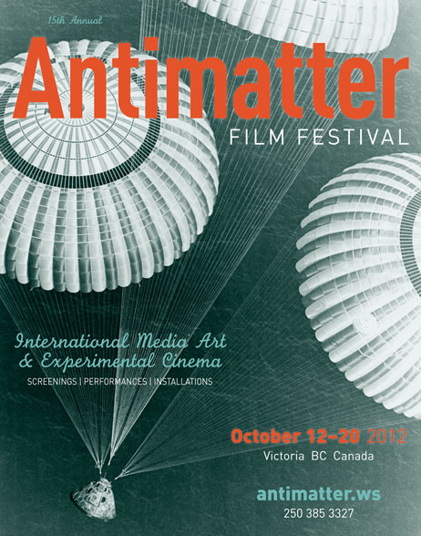 AntiMatter Film Festival 2012 @ Vic Theatre Oct 12 2012 - May 8th @ Vic Theatre
