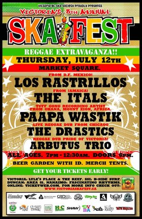 VICTORIA'S 8TH ANNUAL SKA FESTIVAL REGGAE EXTRAVAGANZA!: Los Rastrillos, The Itals, Paapa Wastik, The Drastics, Sailors Blood @ Market Square Jul 12 2007 - May 1st @ Market Square