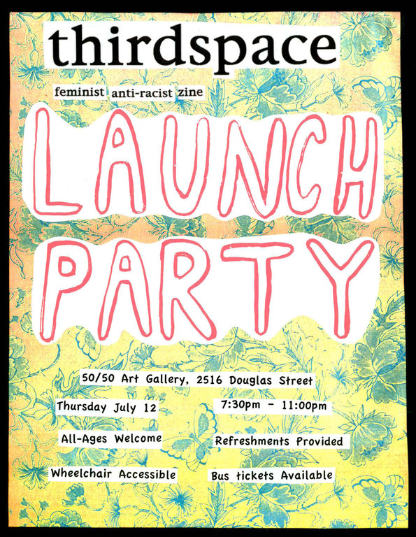 Thirdspace Launch & Party @ the fifty fifty arts collective Jul 12 2012 - Jun 3rd @ the fifty fifty arts collective