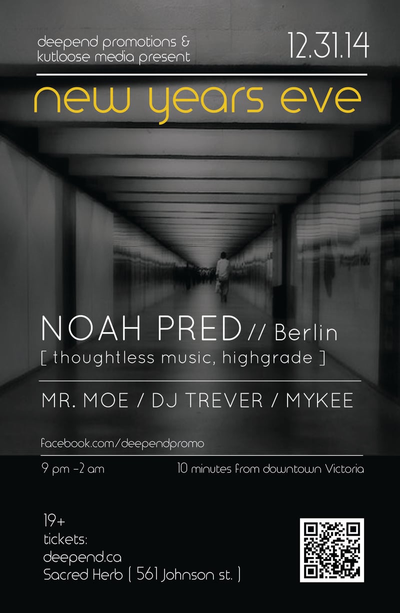 New Years Eve: NOAH PRED ( thoughtless music, false image ), Mr. Moe, Dj Trever, Mykee @ Tba Dec 31 2014 - May 6th @ Tba