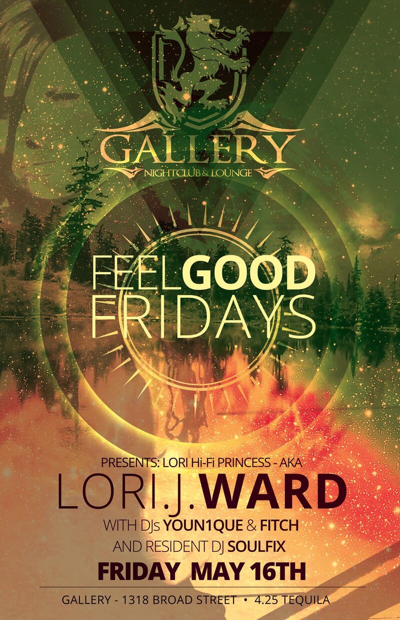 Feel Good Fridays: Lori Hi-Fi Princess , DJ Soulfix @ The Gallery Bar May 16 2014 - May 8th @ The Gallery Bar