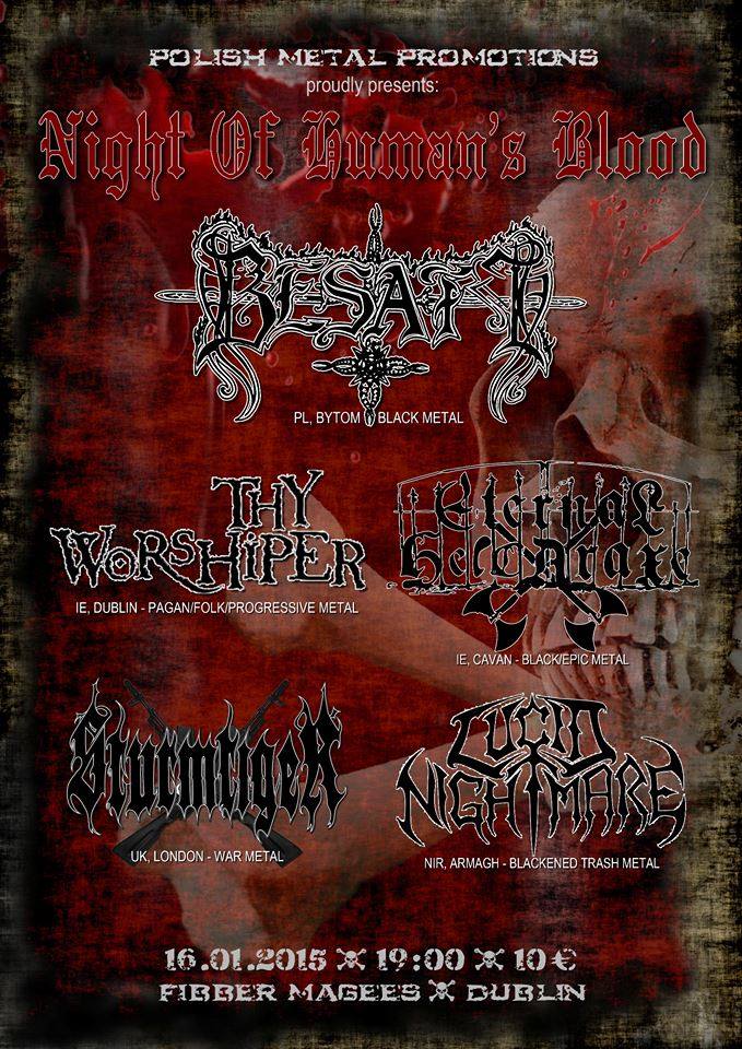 Night Of Human's Blood: Besatt , Eternal Helcaraxe, Thy Worshiper, Sturmtiger, Lucid Nightmare @ Fibber Magees - Jan 16, 2015