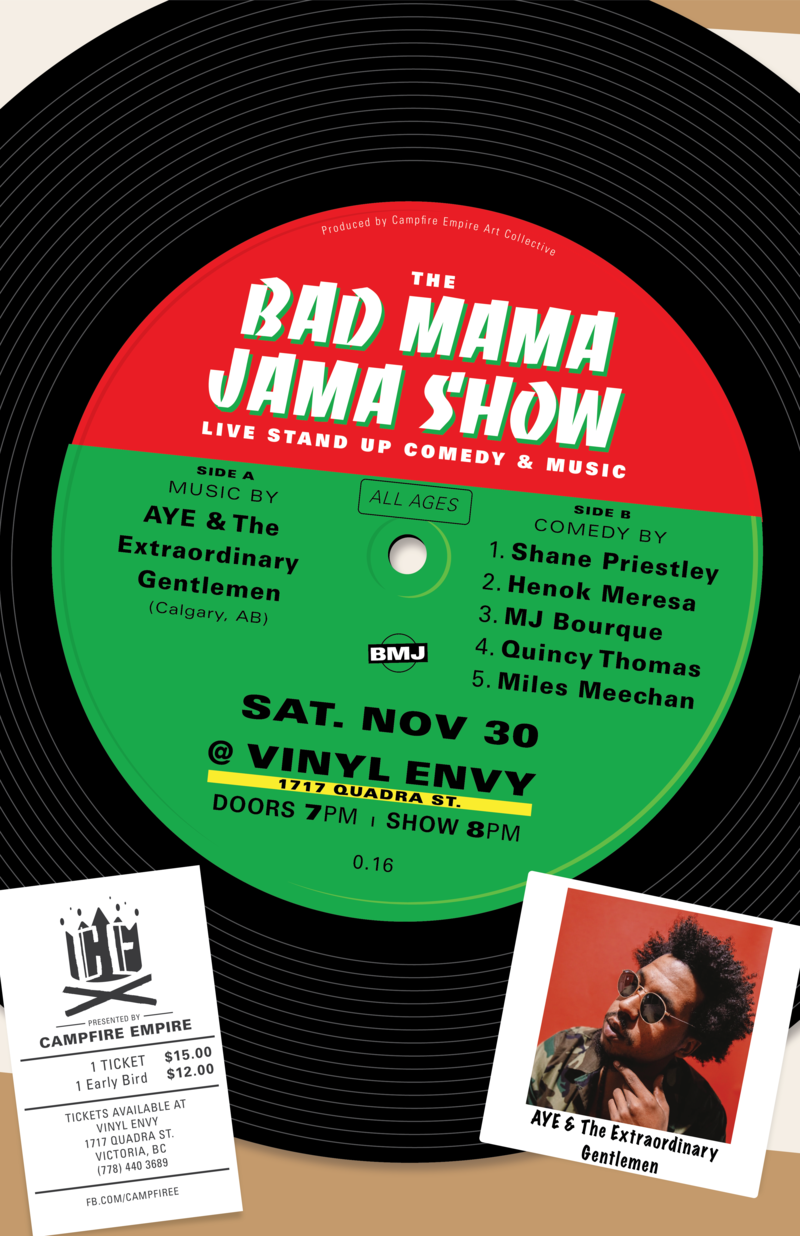 The Bad Mama Jama Show #16:: A.Y.E. and the Extraordinary Gentlemen  (Calgary, AB), Shane Priestly, MJ Bourque, Henok Meresa, Quincy Thomas, Miles Meechan @ Vinyl Envy Nov 30 2019 - Jun 9th @ Vinyl Envy