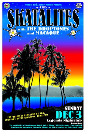 SKATALITES' BELATED 40TH ANNIVERSARY SHOW: THE SKATALITES, The Droptones, Macaque @ Element Dec 3 2006 - May 7th @ Element