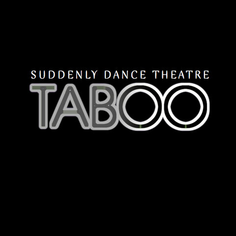 TABOO: A Fundraiser to Celebrate Suddenly Dance Theatre's 20th Anniversary @ The Superior Oct 5 2012 - May 12th @ The Superior