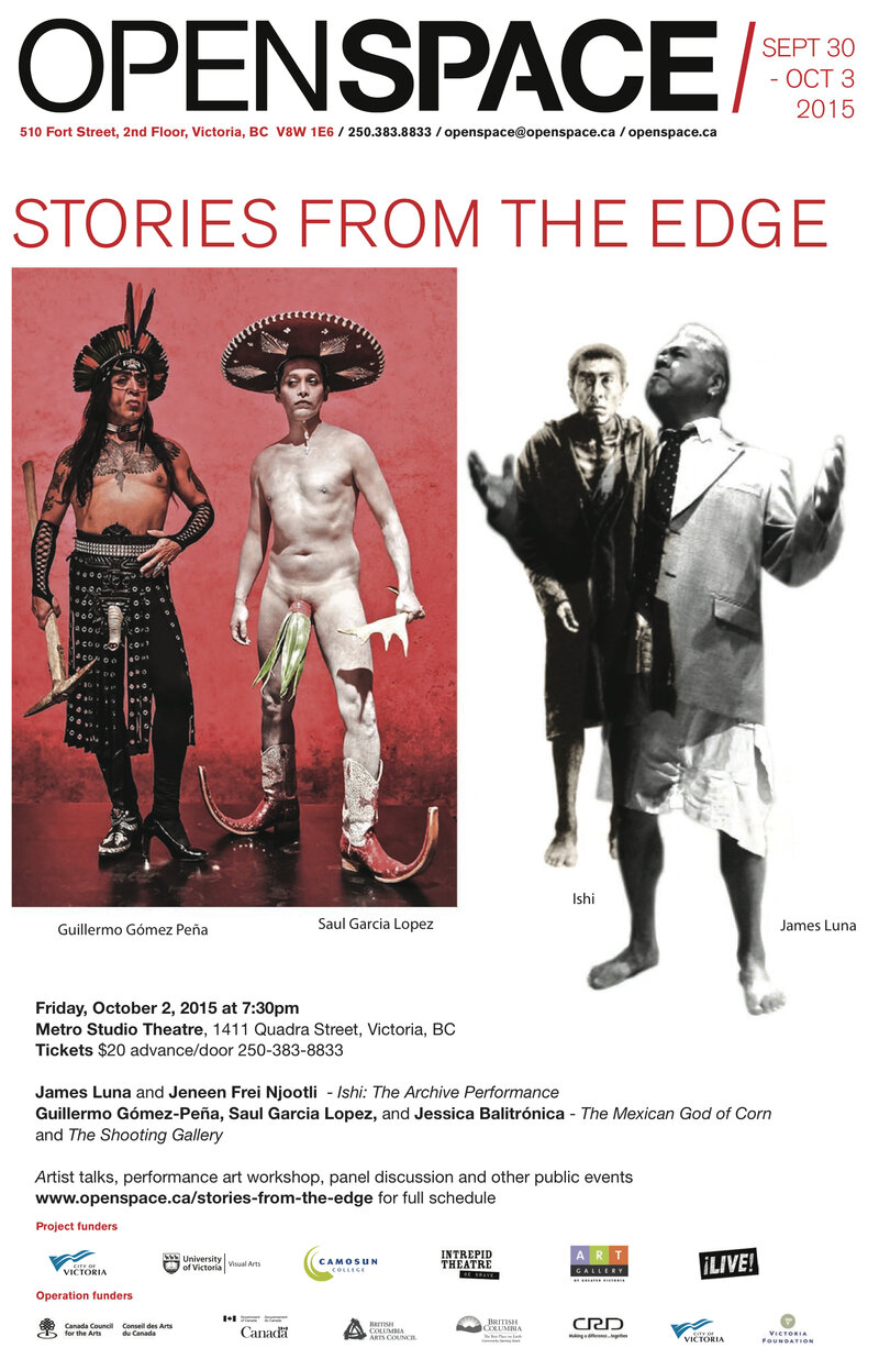 Stories from the Edge: James Luna , Jeneen Frei Njootli, Guillermo Gómez Peña, Saul Garcia Lopez, Jessica Balitrónica @ Metro Studio - Oct 02, 2015