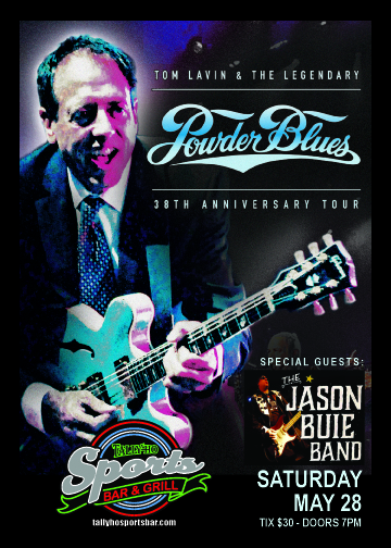 Tom Lavin And The Legendary: Powder Blues @ Tally Ho Sports Bar and Grill May 28 2016 - May 9th @ Tally Ho Sports Bar and Grill