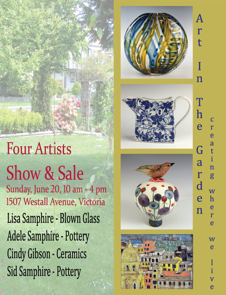 Art in the Garden: Four Artists show and sale: Cindy Gibson (ceramic artist), Sid Samphire  (stoneware sculptor), Adele Samphire  (potter), Lisa Samphire (glassblower) @ 1507 Westall Avenue - Jun 20, 2021