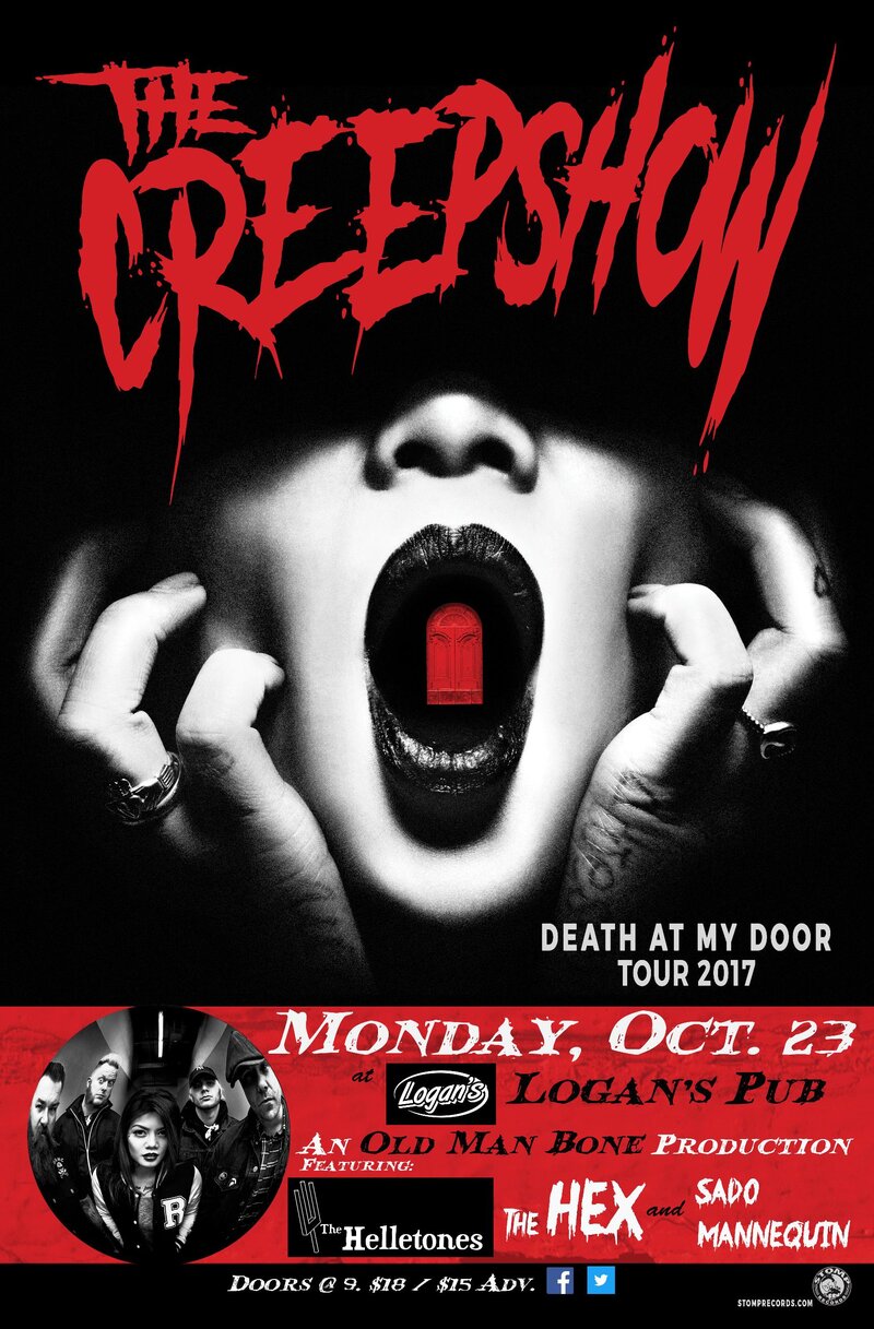 The Creepshow - Death at My Door 2017: The Creepshow, The Helletones, The Hex, Sado Mannequin @ Logan's Pub Oct 23 2017 - May 7th @ Logan's Pub
