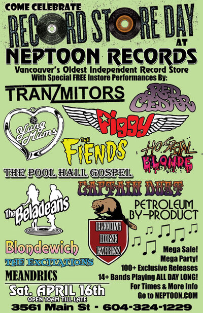Record Store Day @ Neptoon Records! FREE ALL DAY & NIGHT!: The Tranzmitors, Red Cedar, Piggy, The Fiends, The Excitations, The Poolhall Gospel, Blondewich, The Beladeans, Yung Mums, Captain Dust, Petroleum By-Product, The Meandrics, Hospital Blonde, The Bleeding Hors, The Excitations @ Neptoon Records Apr 16 2011 - May 6th @ Neptoon Records