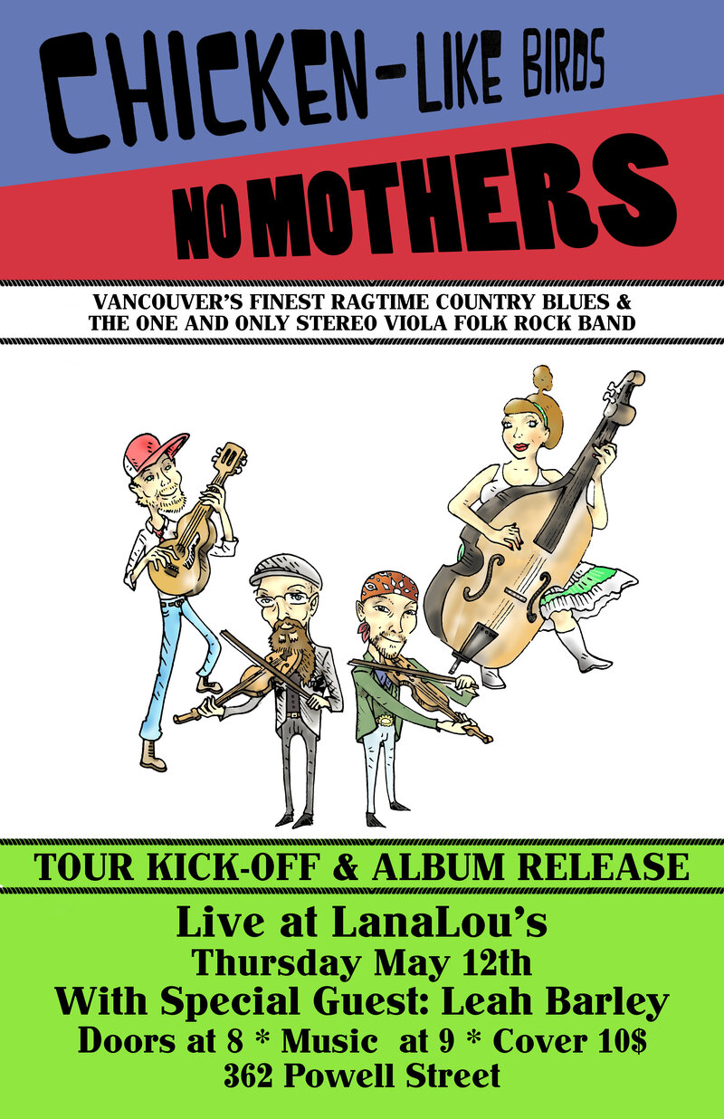 Tour Kick-Off & Album Release: No Mothers, Chicken Like Birds, Leah Barley @ LanaLou's May 12 2016 - May 16th @ LanaLou's