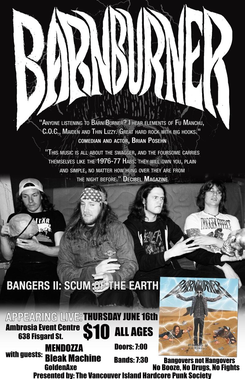 the VIHC society presents:: BARN BURNER, Mendozza, White Ribs, Bleak Machine, goldenaxe @ Ambrosia Banquet & Events Jun 16 2011 - May 7th @ Ambrosia Banquet & Events