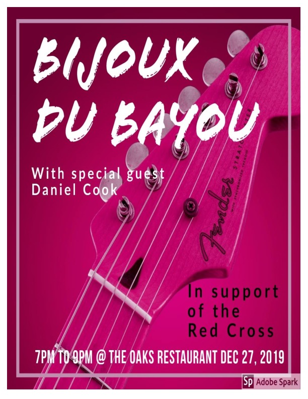 Bijoux du Bayou, With, Daniel Cook @ Oaks Restaurant and Grill - Dec 27, 2019