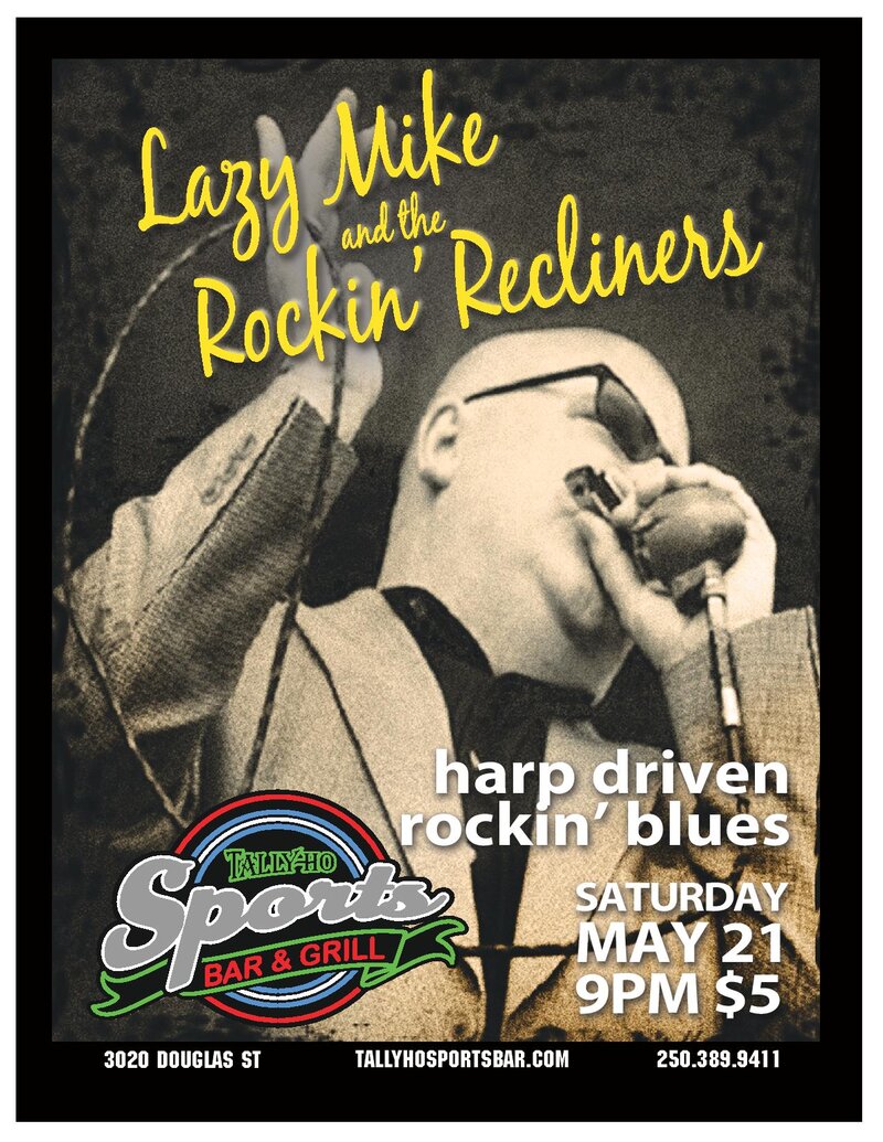 Lazy Mike  & the Rockin' Recliners @ Tally Ho Sports Bar and Grill May 21 2016 - May 1st @ Tally Ho Sports Bar and Grill