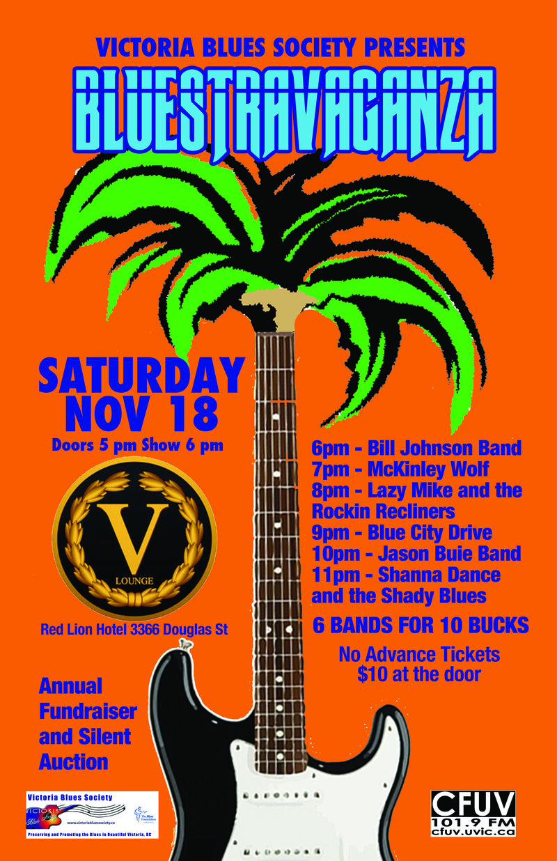 Bluestravaganza: The Bill Johnson Blues Band, McKinley Wolf, Lazy Mike  & the Rockin' Recliners, Blue City Drive, Jason Buie, Shanna Dance & The Shady Blues @ V-lounge Nov 18 2017 - May 9th @ V-lounge