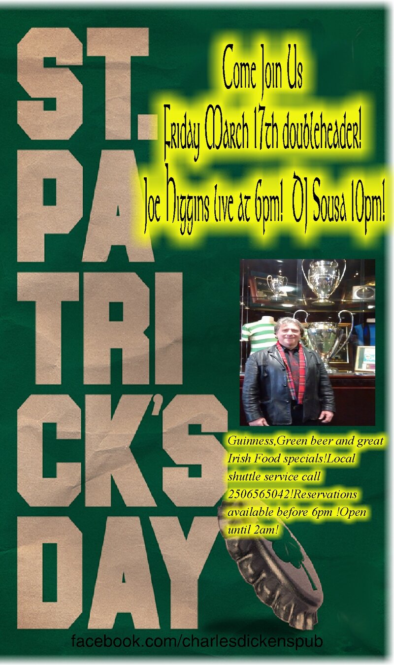 St.Patrick's Day Live music and DJ!: Joe Higgins, DJ Paul Sousa @ Charles Dickens Pub - Mar 17, 2017