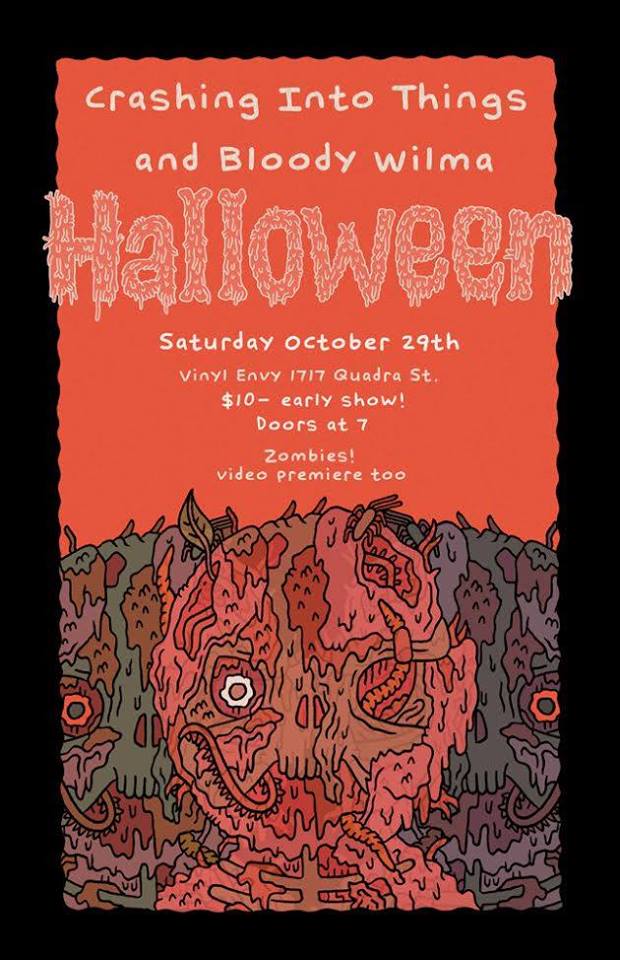 Crashing Into Things, Bloody Wilma @ Vinyl Envy Oct 29 2016 - May 6th @ Vinyl Envy