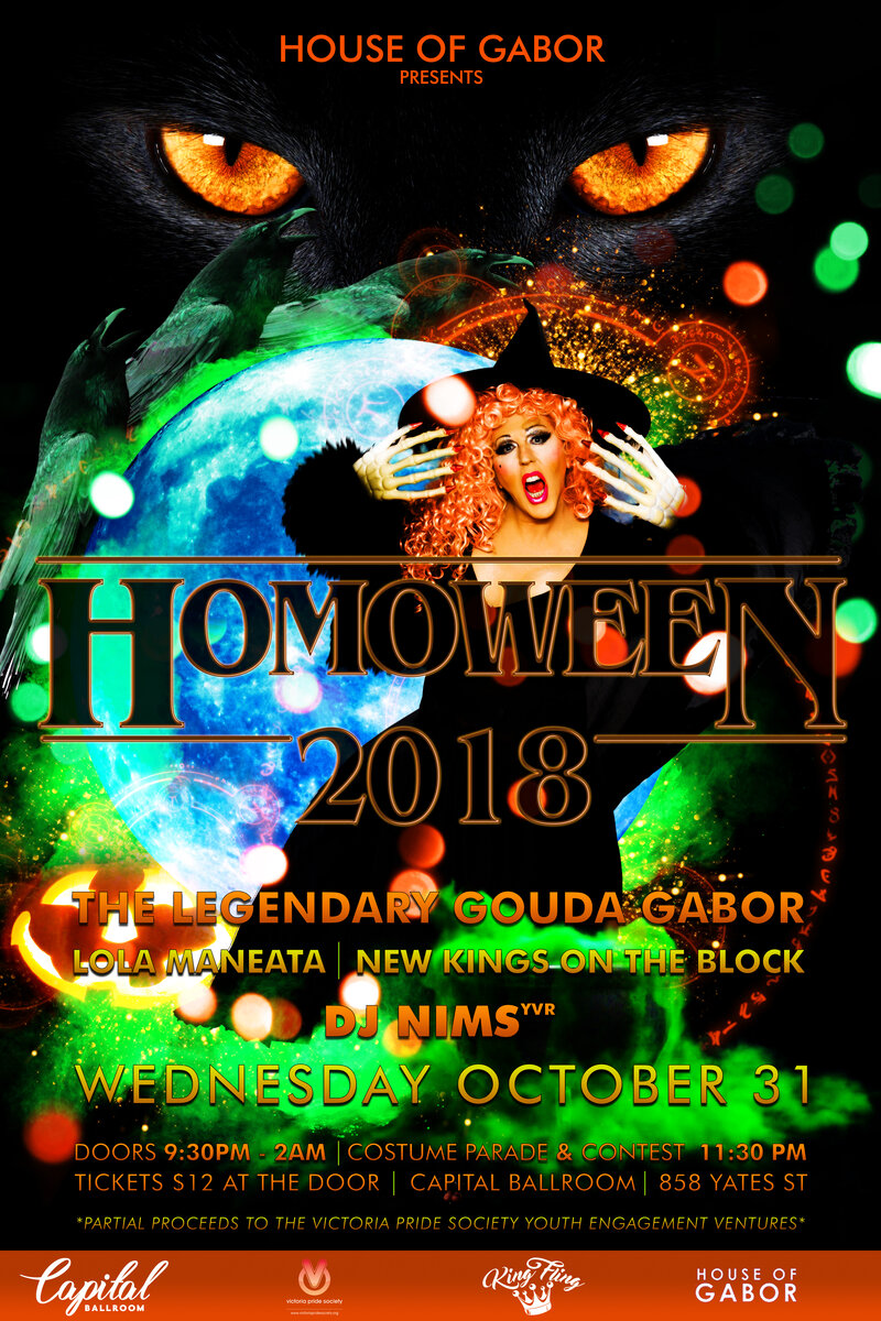 House of Gabor HOMOWEEN 2018: The Legendary Gouda Gabor, Lola Maneata, New Kings on the Block @ Capital Ballroom Oct 31 2018 - Jun 5th @ Capital Ballroom