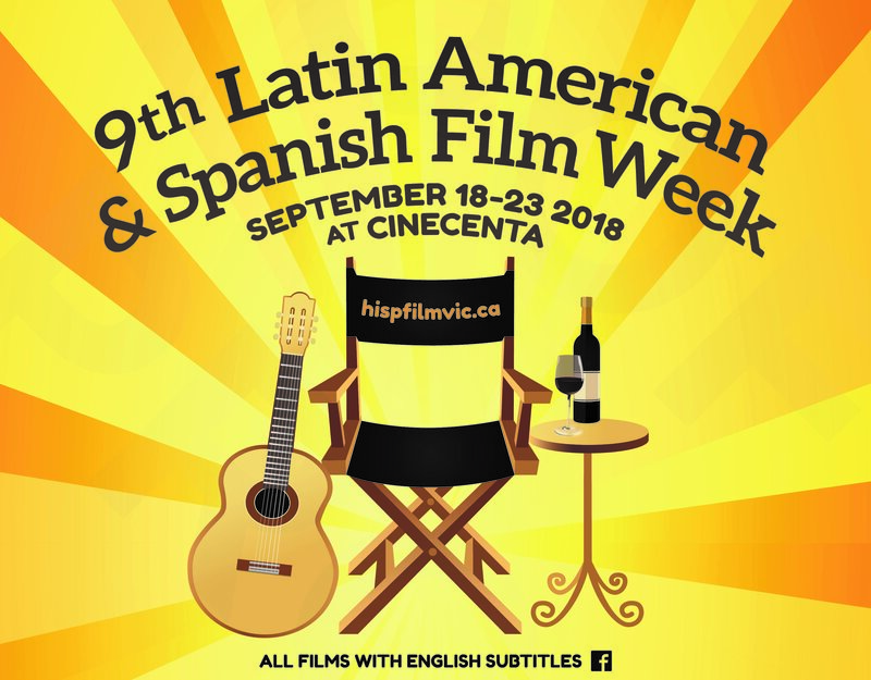 9th Latin American and Spanish Film Week @ Cinecenta - Sep 18, 2018