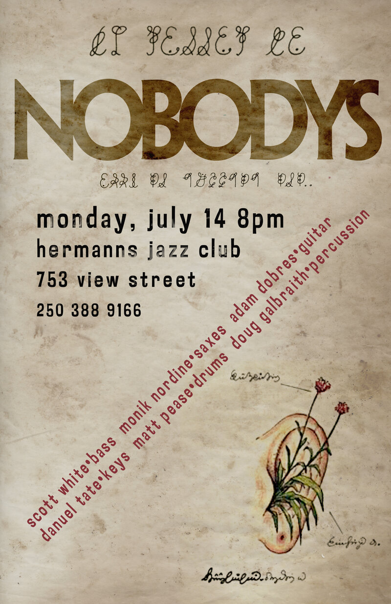 The Nobodys: The Nobodys (featuring), Monik Nordine (Saxes), adam dobres (Guitar), Danuel Tate (Keys), Matt Pease (drums), Doug Galraith  (percussion), Scott White (Bass) @ Hermann's Jazz Club Jul 14 2014 - May 10th @ Hermann's Jazz Club
