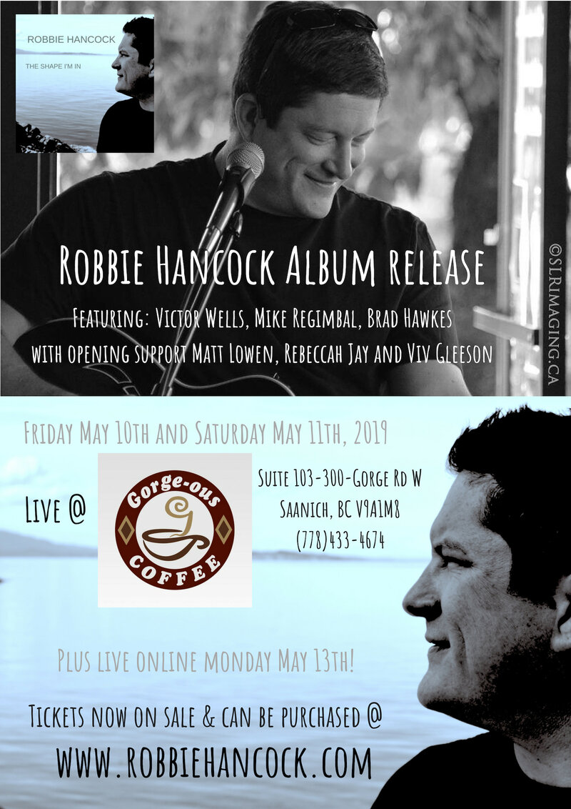 Robbie Hancock Album Release Concerts: Robbie Hancock, Rebecca Jay, Matt Lowen  @ Gorge-ous Coffee May 10 2019 - May 6th @ Gorge-ous Coffee