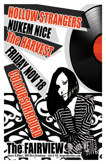 NUKEM NICE , The Harvest, Hollow Strangers, Coloursurround @ Fairview Pub Nov 18 2011 - May 22nd @ Fairview Pub