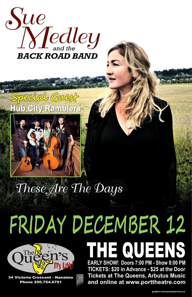 Concert & Dance: Sue Medley & The Back Road Band, Hub City Ramblers @ The Queens Dec 12 2014 - May 8th @ The Queens