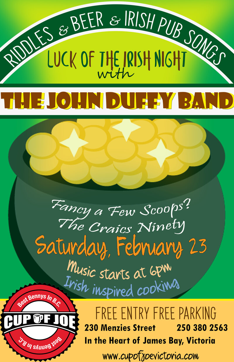 Luck of The Irish Night: The John Duffy Band @ cup of joe Feb 23 2019 - May 9th @ cup of joe