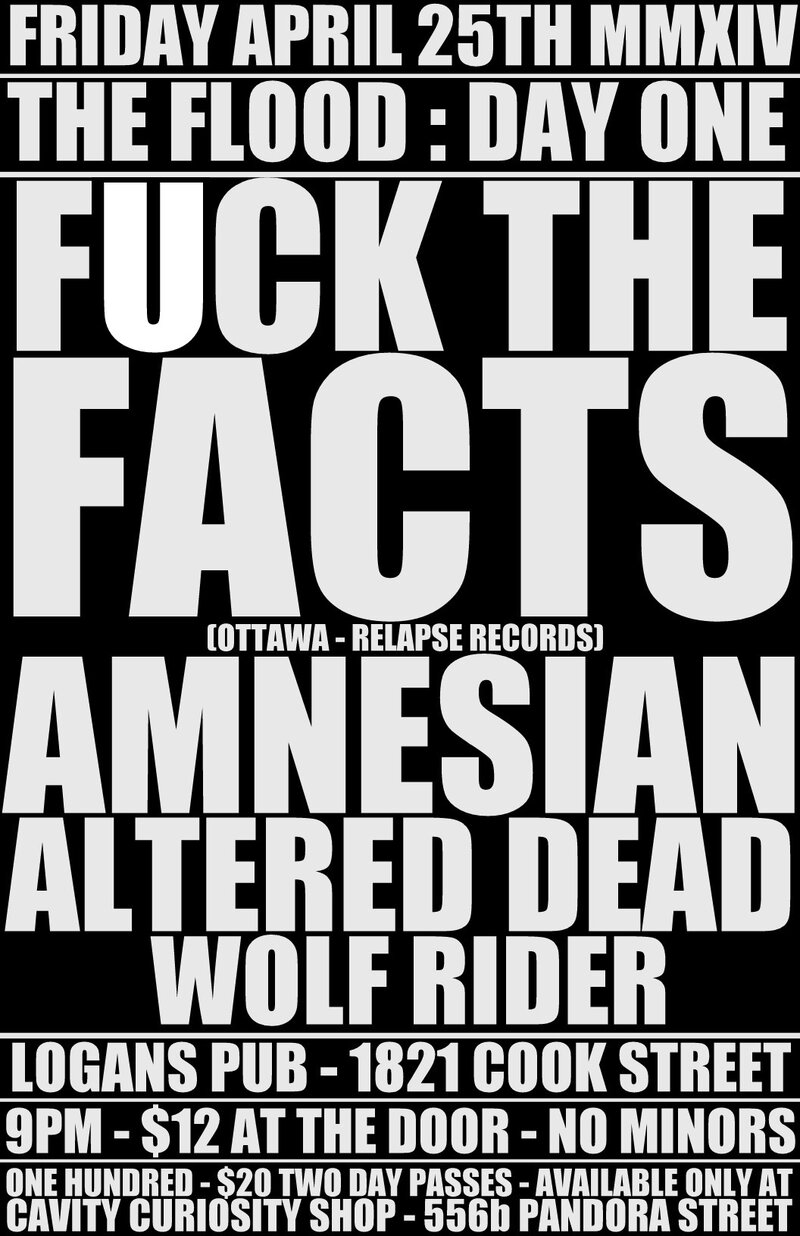 TONIGHT!!  from OTTAWA - RELAPSE RECORDS -: Fuck The Facts, Amnesian, Altered Dead, Wolf Rider @ Logan's Pub Apr 25 2014 - May 7th @ Logan's Pub