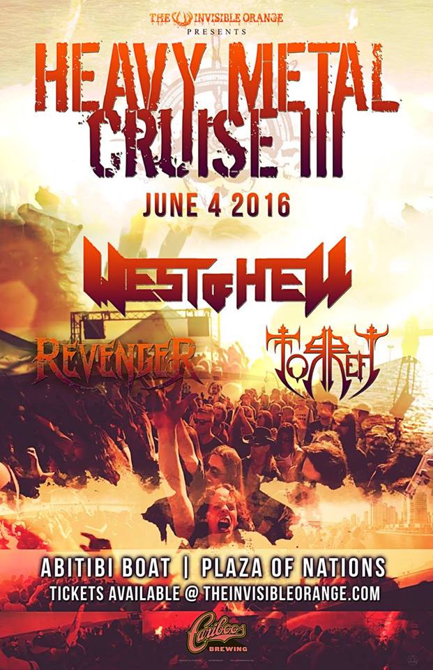 THE INVISIBLE ORANGE METAL CRUISE III: West of Hell, Revenger, Torrefy @  M.V. ABITIBI  - Jun 04, 2016