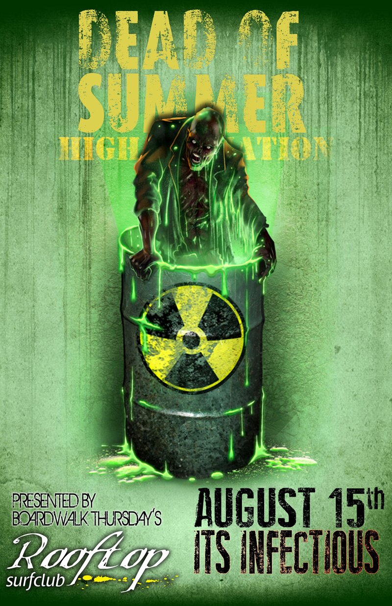 The Dead Of Summer ---Zombie Party!---: DJ Levi Hawke (will be Spinnin' for the Unlivin' ) @ Rooftop Surfclub Aug 15 2013 - May 7th @ Rooftop Surfclub