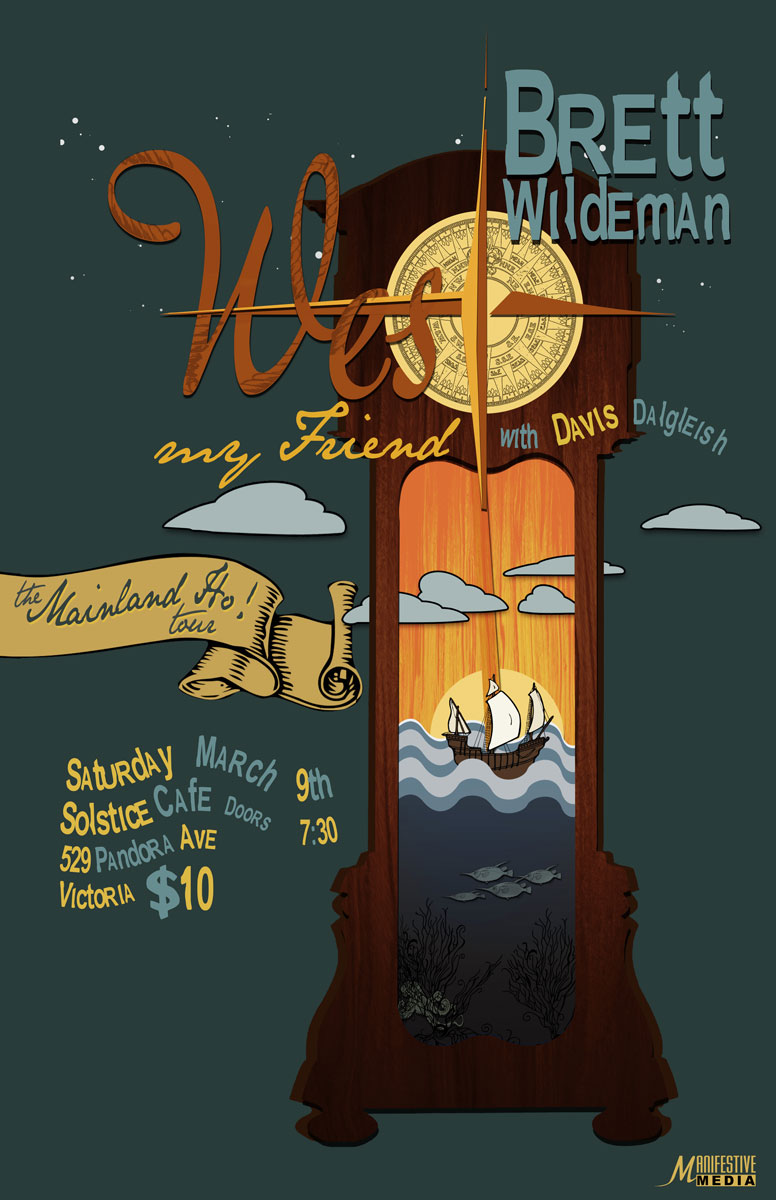 Mainland Ho! Tour Kick-Off Show!!: West My Friend, Brett Wildeman, Davis Dagleish @ The Solstice Cafe & Lounge - Mar 09, 2013