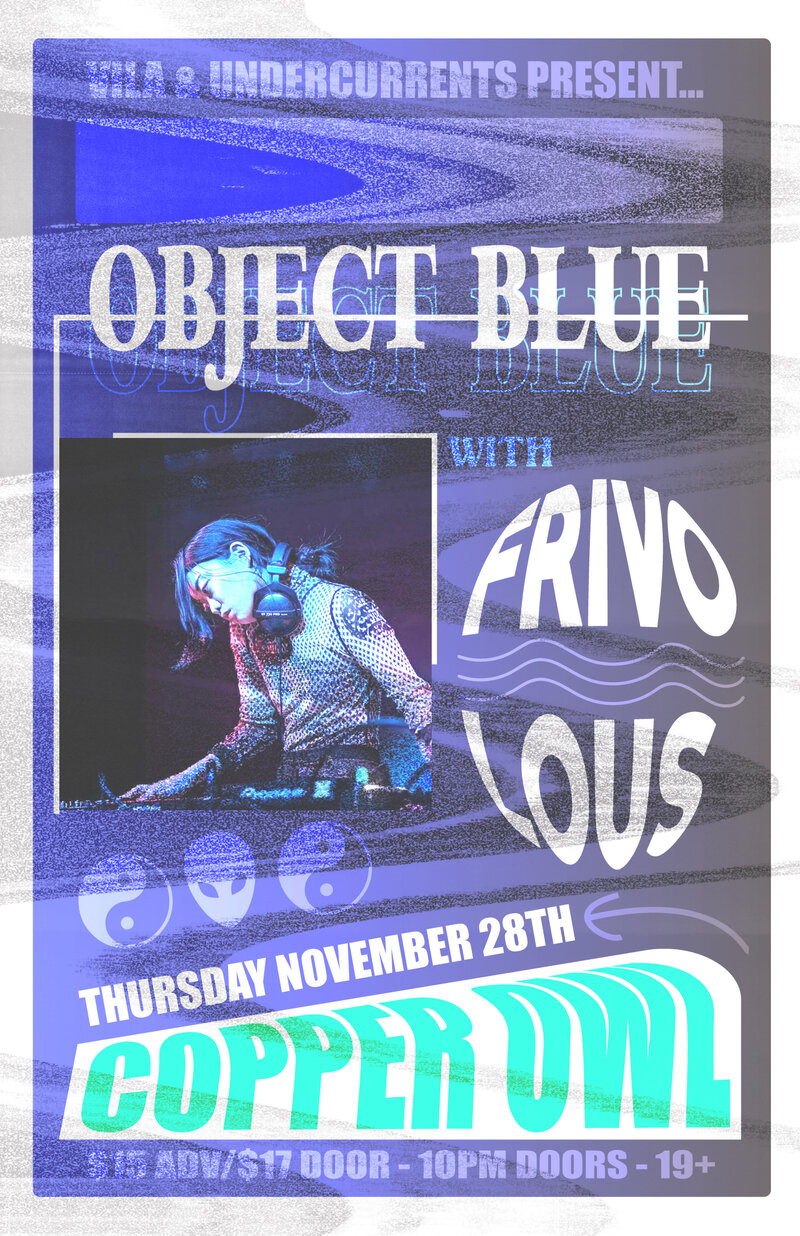 object blue, Frivolous @ Copper Owl Nov 28 2019 - May 6th @ Copper Owl