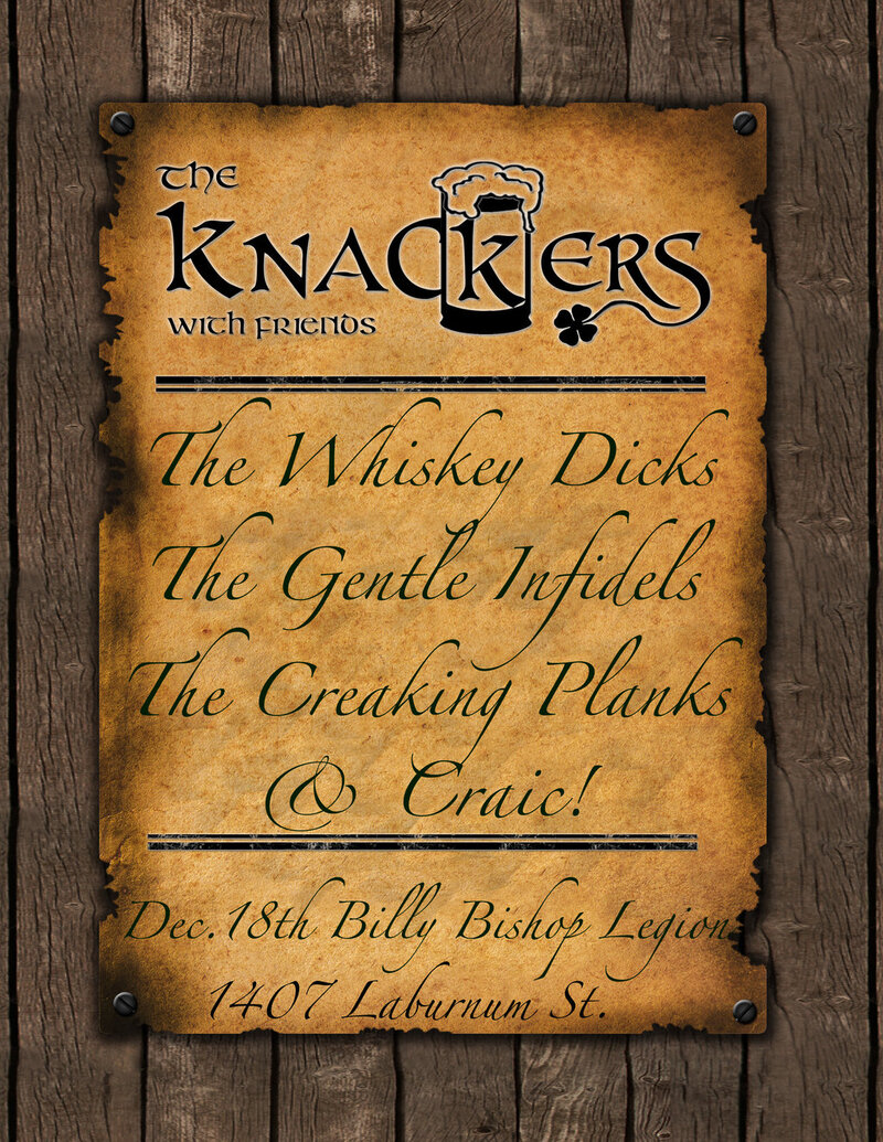 A must see event, fiddle's, cello's, pipes, accordians, ukelele's, horns, bodran's, guitars, drums, vocals and BEER!: The Knackers, Whiskeydicks, Gentle Infidels, The Creaking Planks, Craic! @ Billy Bishop Legion Auditorium Dec 18 2010 - May 8th @ Billy Bishop Legion Auditorium
