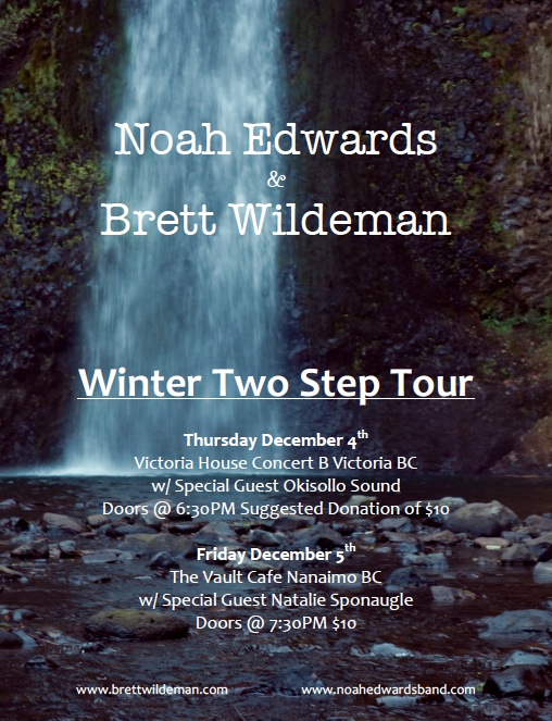 Brett Wildeman, Noah Edwards, Okisollo Sound @ Victoria House Concert B Dec 4 2014 - May 6th @ Victoria House Concert B