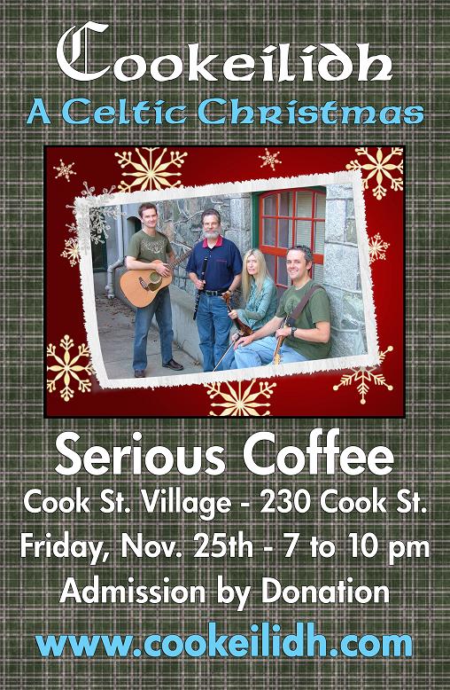 Cookeilidh @ Serious Coffee - Cook St. Nov 25 2011 - May 4th @ Serious Coffee - Cook St.