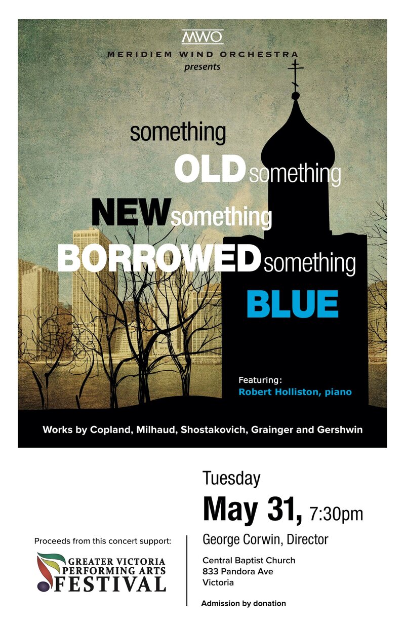 MWO: Something Old, Something New, Something Borrowed, Something Blue: Meridiem Wind Orchestra, Robert Holliston @ Central Baptist Church May 31 2016 - May 6th @ Central Baptist Church