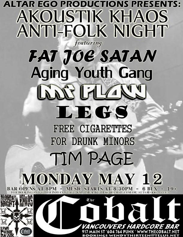 TIM PAGE, Free Cigarettes for Drunk Minors, legs, Mr. Plow, Aging Youth Gang, fatjoesatan @ The Former Cobalt - May 12, 2008